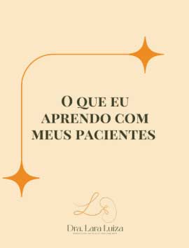 O que eu aprendo com meus pacientes